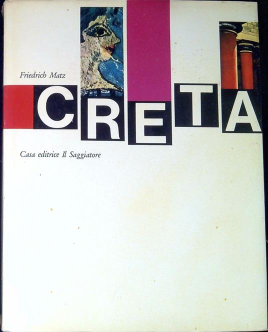 Creta e la Grecia preistorica - Friedrich Matz - copertina