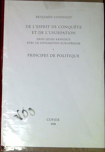 De l'esprit de conquête et de l'usurpation dans leurs rapports avec la civilisation européenne : Principes de politique - Benjamin Constant - copertina