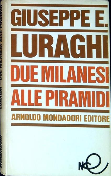 Due milanesi alle piramidi - Giuseppe E. Luraghi - copertina