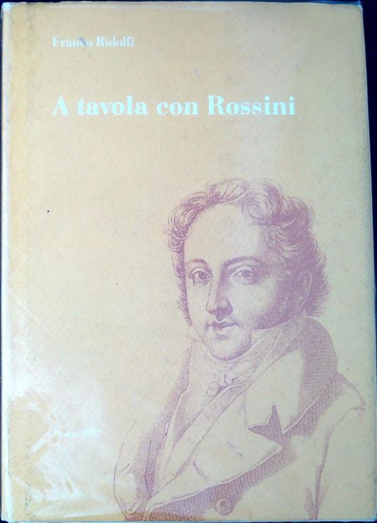 A tavola con Rossini - Francesco Ridolfi - copertina