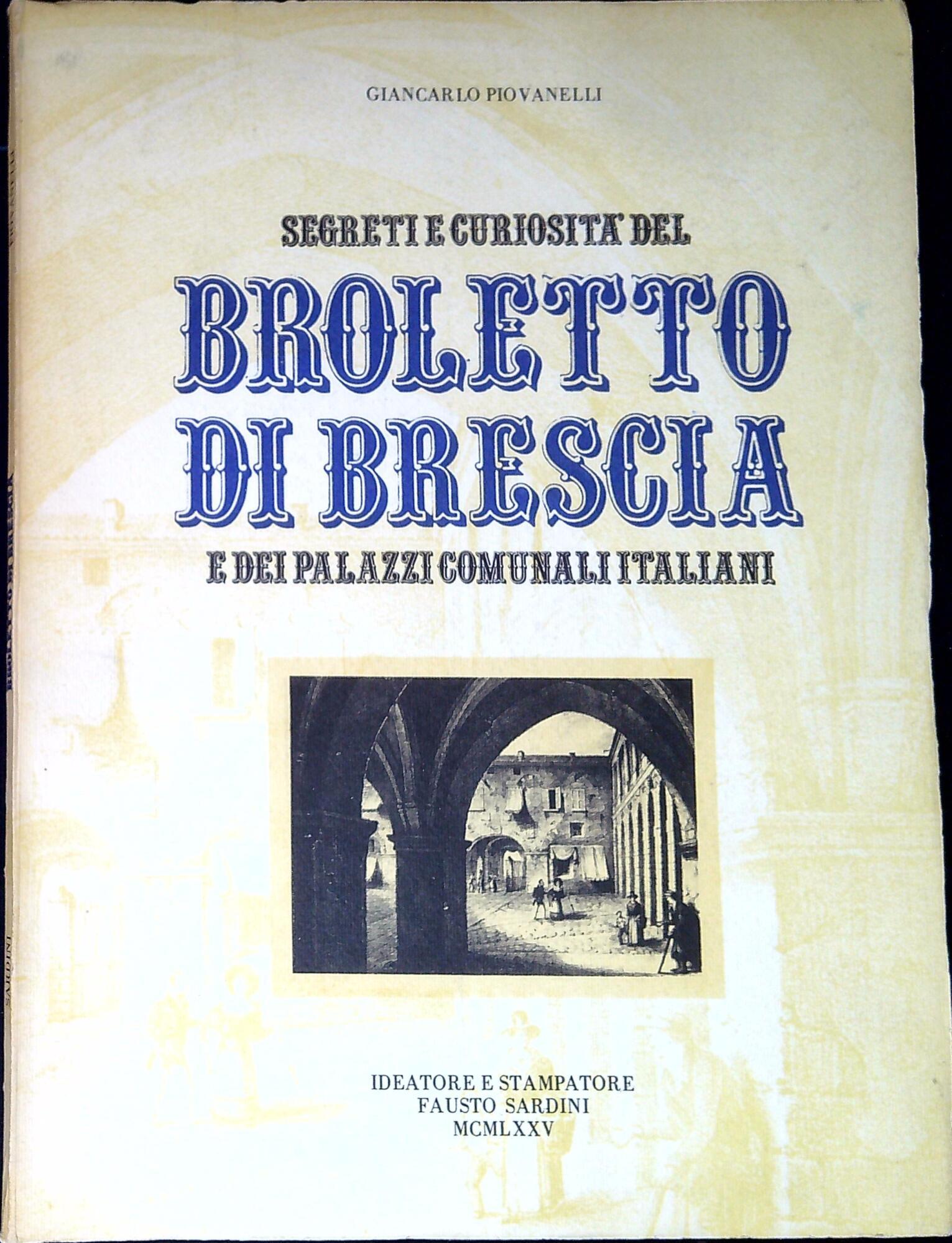 Segreti e curiosità del Broletto di Brescia