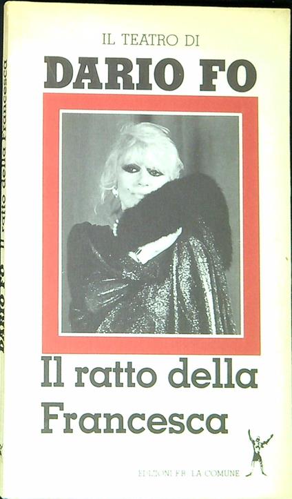 il teatro di Dario Fo: Il ratto della Francesca - copertina