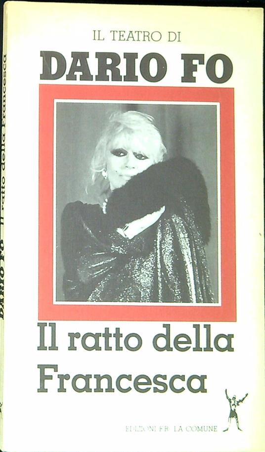 il teatro di Dario Fo: Il ratto della Francesca - copertina