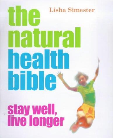 The Natural Health Bible: Stay Well, Live Longer - copertina