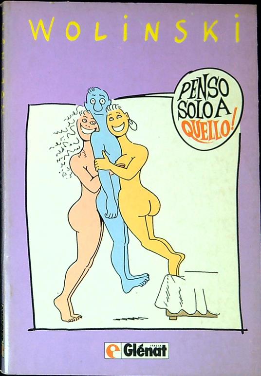 Penso solo a quello - Wolinski - copertina