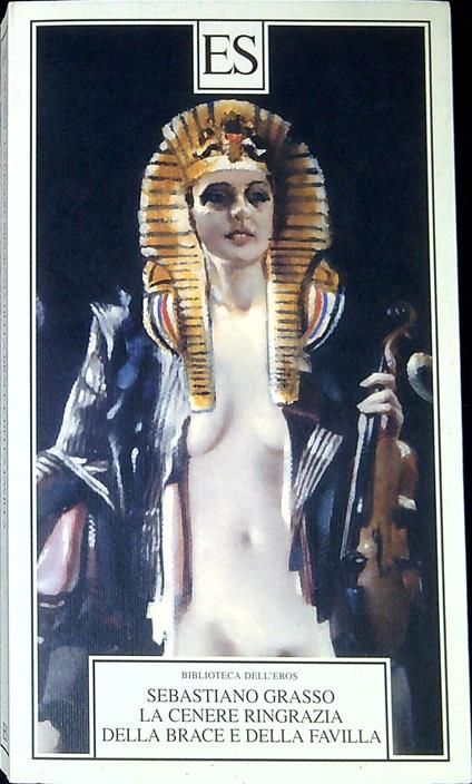 La cenere ringrazia dalla brace e della favilla - Sebastiano Grasso - copertina