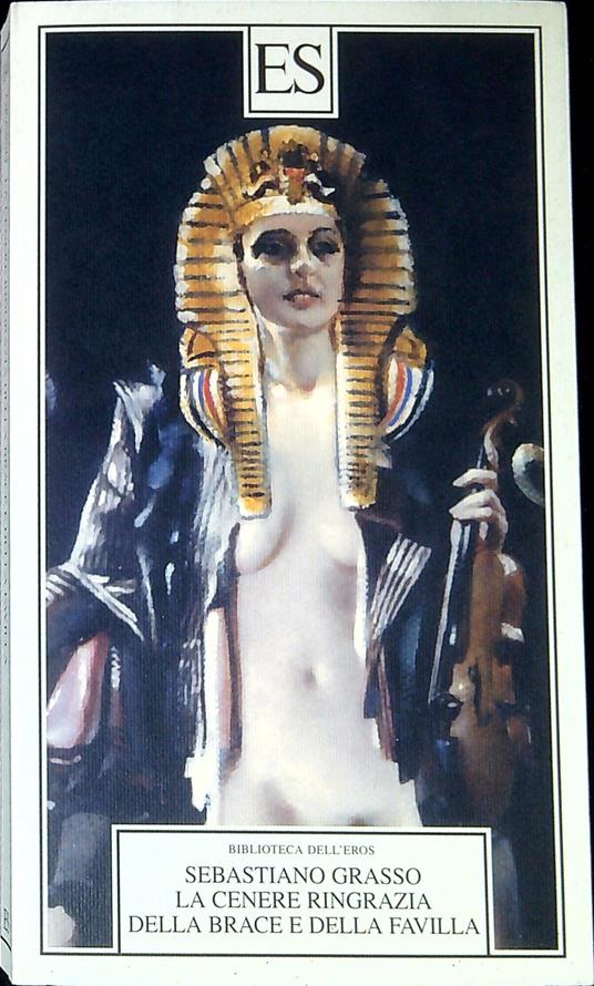 La cenere ringrazia dalla brace e della favilla - Sebastiano Grasso - copertina