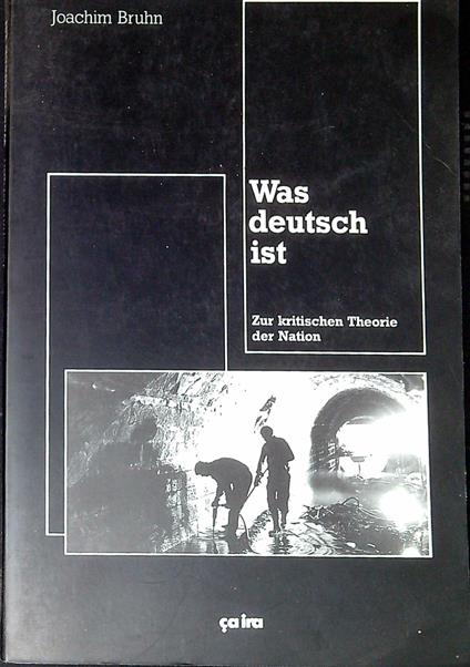 Was deutsch ist Zur kritischen Theorie der Nation - copertina