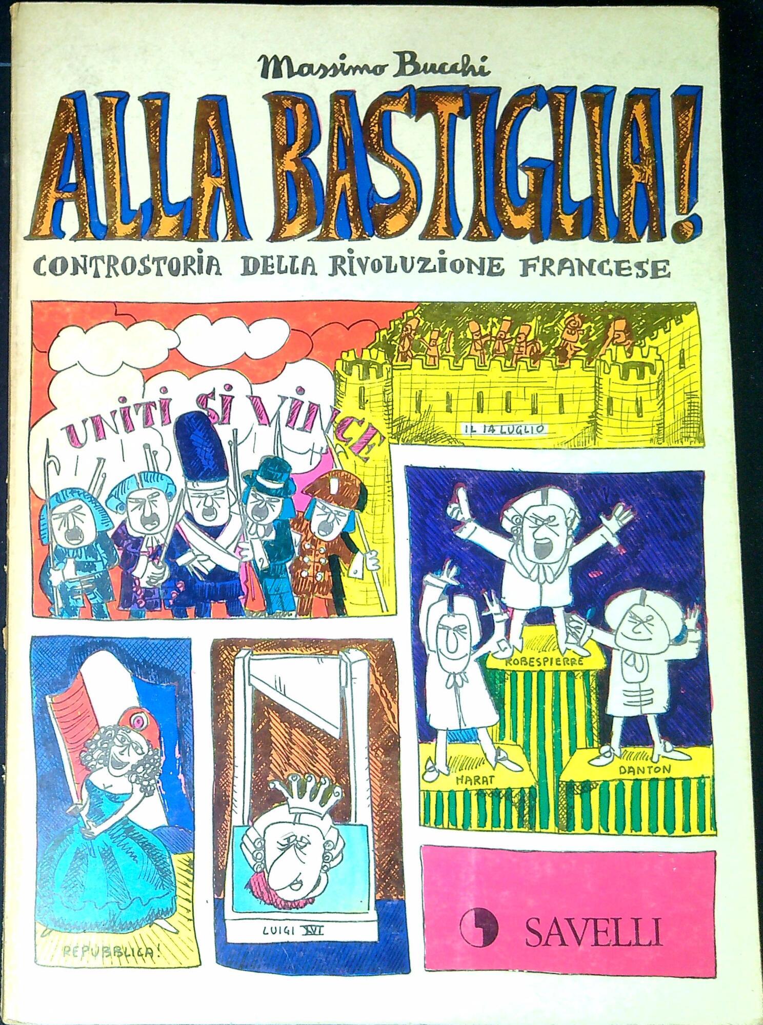 Alla Bastiglia! : controstoria della Rivoluzione francese