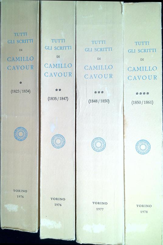 Tutti gli scritti di Camillo Cavour. Quattro volumi - copertina