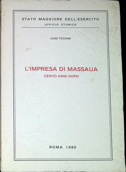 L' impresa di Massaua : cento anni dopo - copertina
