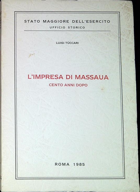 L' impresa di Massaua : cento anni dopo - copertina