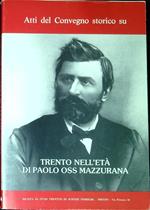 Trento nell'etÃ  di Paolo Oss Mazzurana