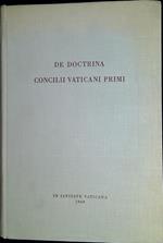 De doctrina Concilii Vaticani primi : studia selecta annis 1948-1964 scripta denuo edita cum centesimus annus compleretur ab eodem inchoato Concili