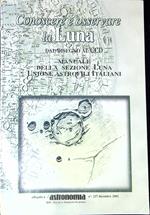 Conoscere e osservare la luna : dal disegno al CCD : manuale della sezione Luna Unione astrofili italiani