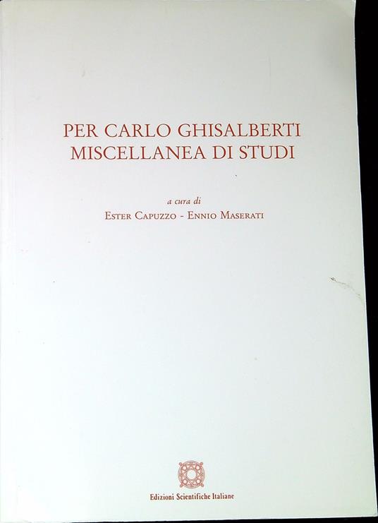Per Carlo Ghisalberti : miscellanea di studi - copertina