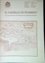 Il castello di Piombino : per una proposta di riuso delle opere di architettura fortificata