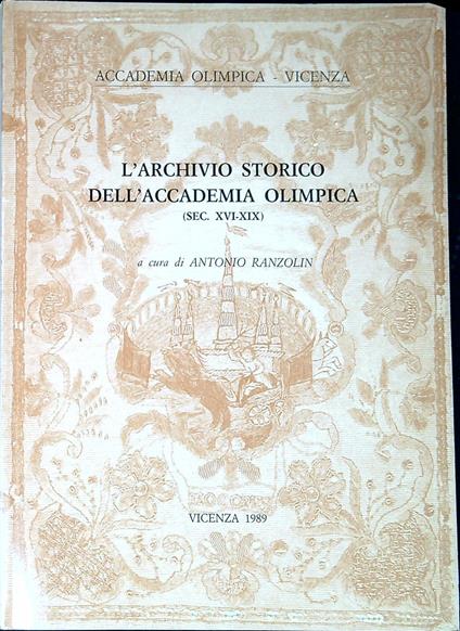 L' archivio storico dell'Accademia Olimpica conservato presso la Biblioteca Civica Bertoliana - copertina