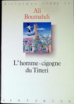 L' homme-cigogne du Titteri
