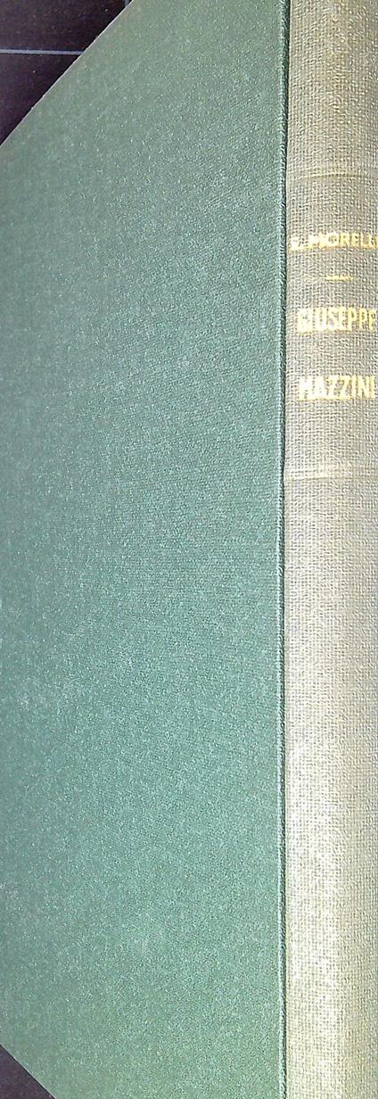 Giuseppe Mazzini : saggi e ricerche - Emilia Morelli - copertina