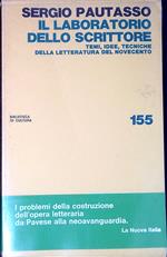 Il laboratorio dello scrittore : temi, idee, tecniche della letteratura del Novecento