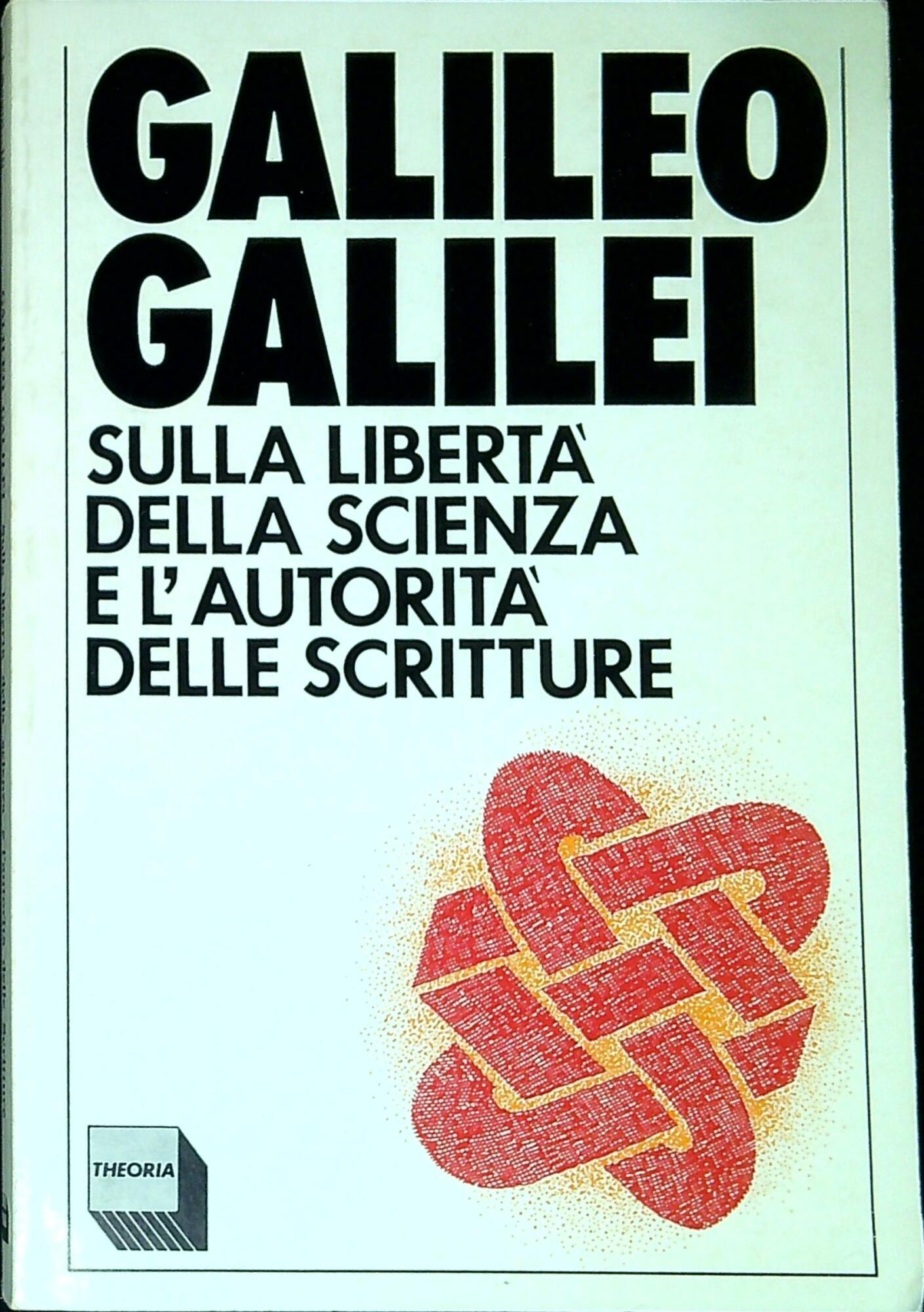 Sulla libertà della scienza e l'autorità delle Scritture