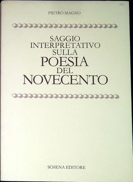 Saggio interpretativo sulla poesia del Novecento - Pietro Magno - copertina