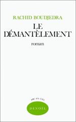 Le démantèlement