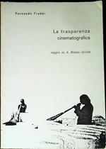 La trasparenza cinematografica : saggio su A. Robbe-Grillet
