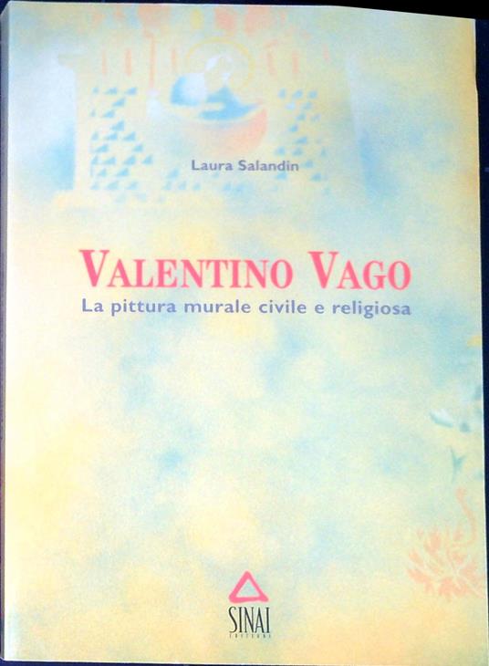 Valentino Vago : la pittura murale civile e religiosa - copertina