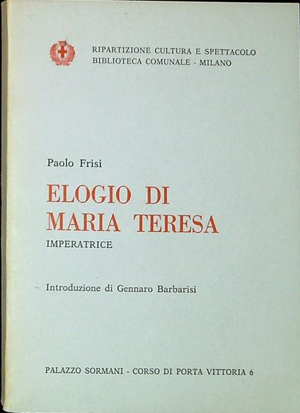 Elogio di Maria Teresa imperatrice - Paolo Frisi - copertina