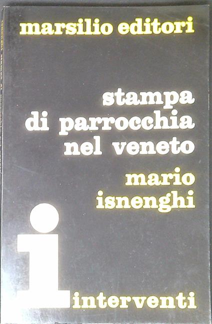 Stampa di parrocchia nel Veneto - Mario Isnenghi - copertina