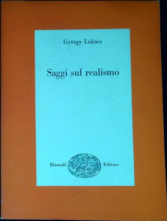 Saggi sul realismo - György Lukács - copertina
