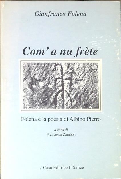 Com' a nu frete : Folena e la poesia di Albino Pierro - copertina