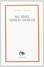 Sei testi veneti antichi