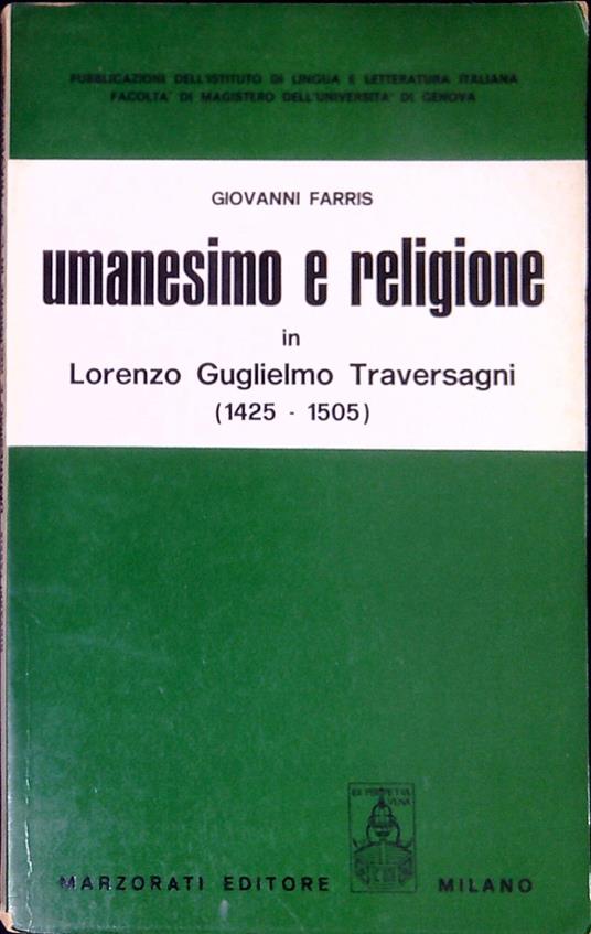 Umanesimo e religione in Lorenzo Guglielmo Traversagni, 1425-1505 - Giovanni Farris - copertina