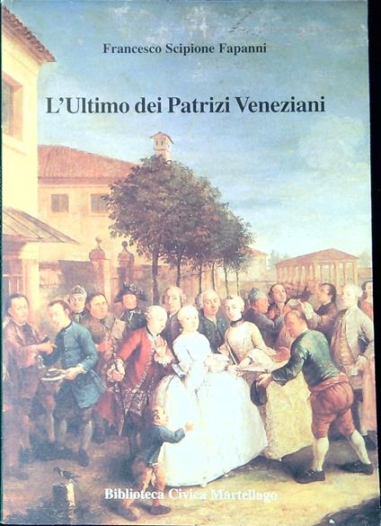 L' ultimo dei patrizi veneziani - copertina