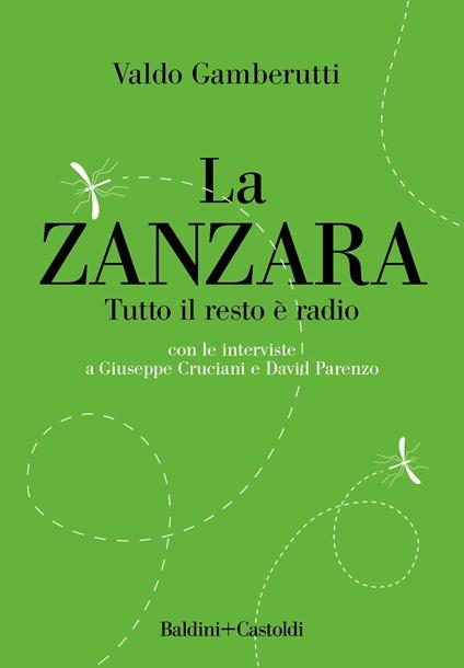La zanzara. Tutto il resto è radio - copertina