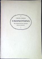 Casanoviana : an annotated world bibliography of Jacques Casanova de Seingalt and of works concerning him