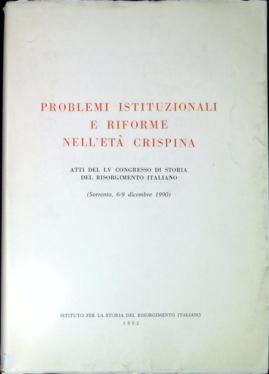 Problemi istituzionali e riforme nell'eta crispina - copertina
