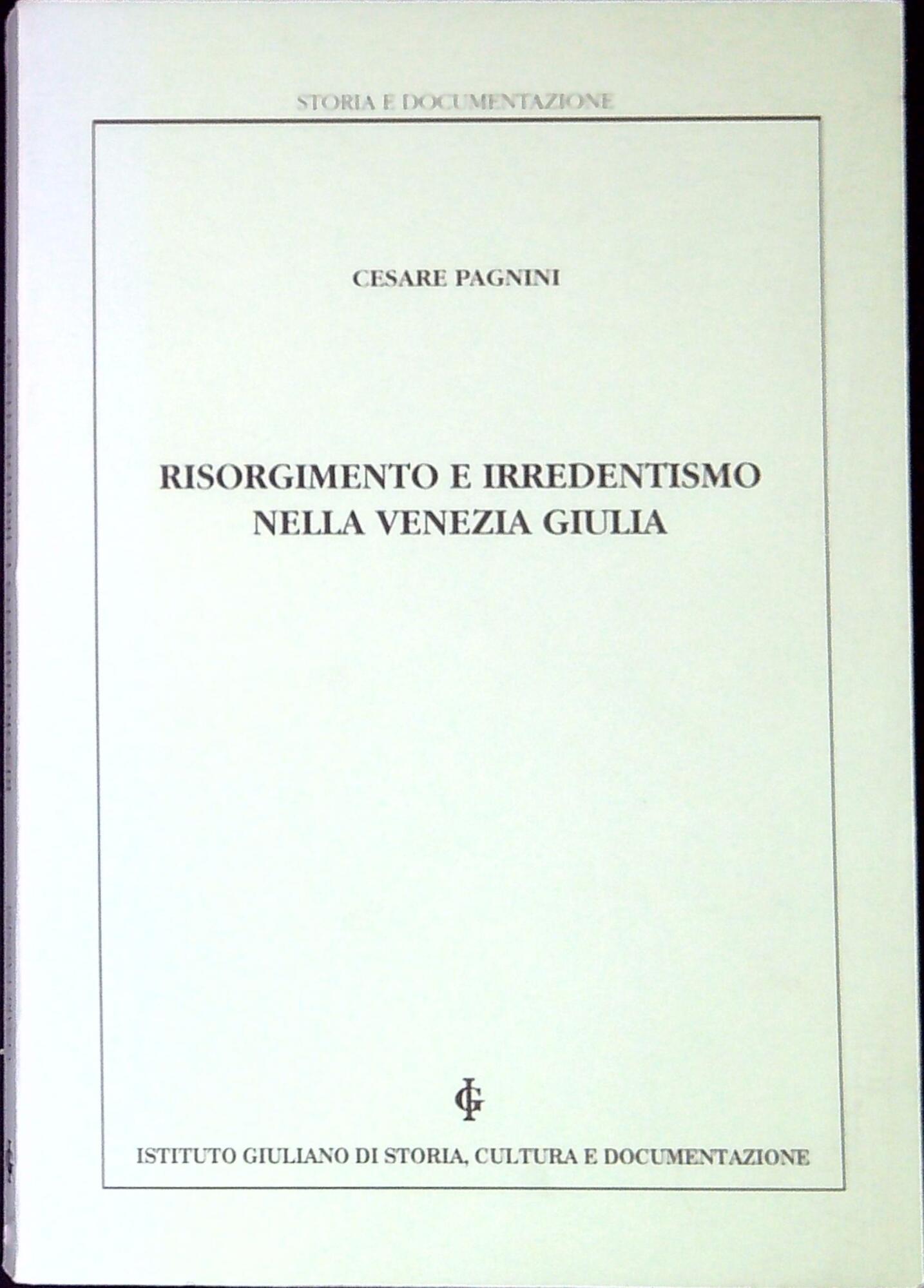 Risorgimento e irredentismo nella Venezia Giulia