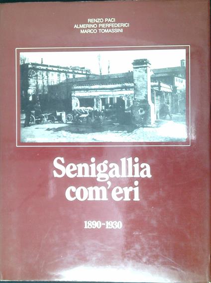 Senigallia com'eri : 1890-1930 - copertina