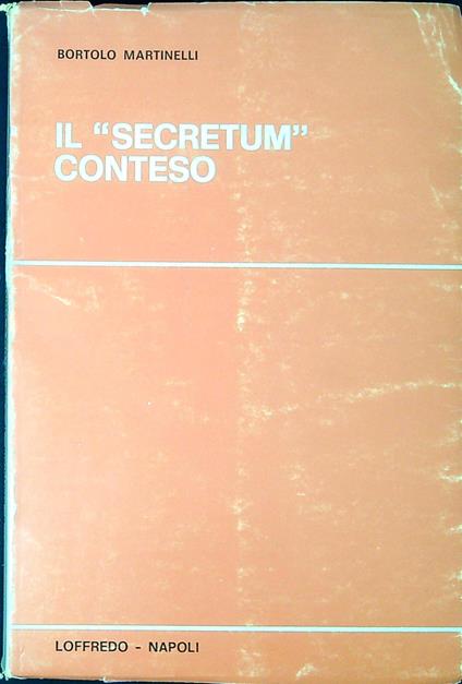 Il 'Secretum' conteso - Bortolo Martinelli - copertina