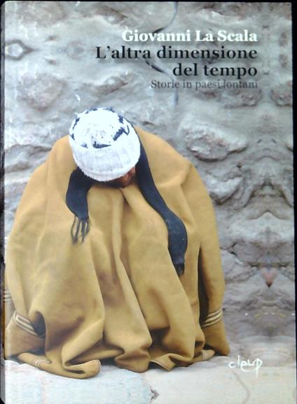 L' altra dimensione del tempo : storie in paesi lontani - copertina