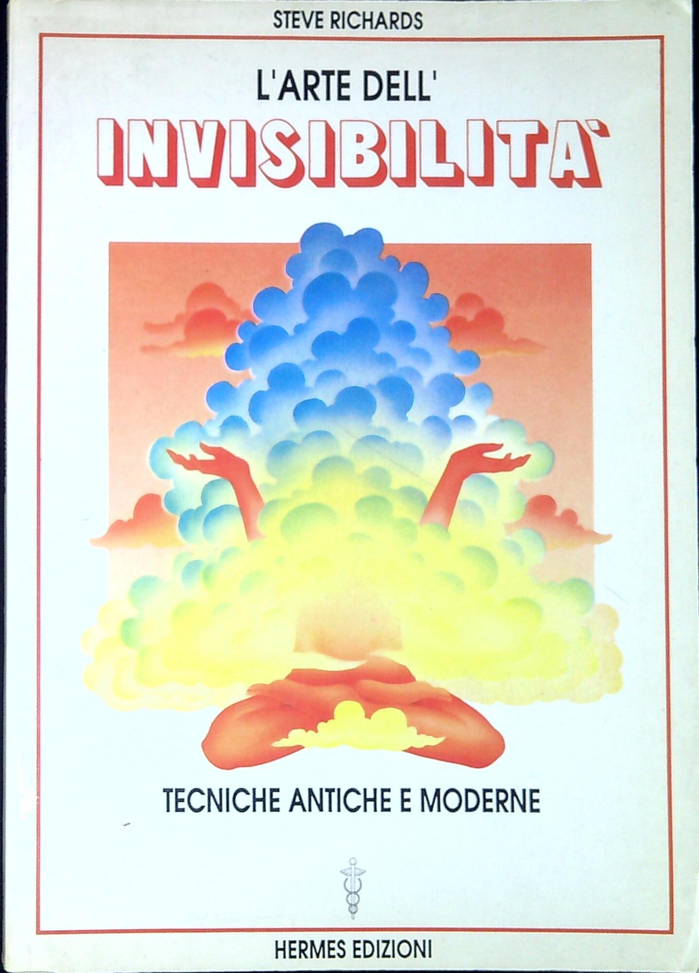 L' arte dell'invisibilita : metodi antichi e moderni