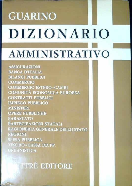 Dizionario amministrativo - Giuseppe Guarino - copertina