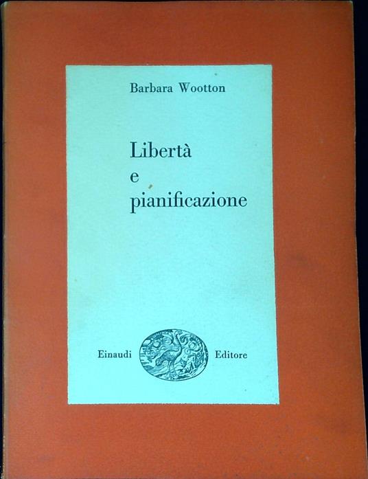 Libertà e pianificazione - Barbara Wootton - copertina