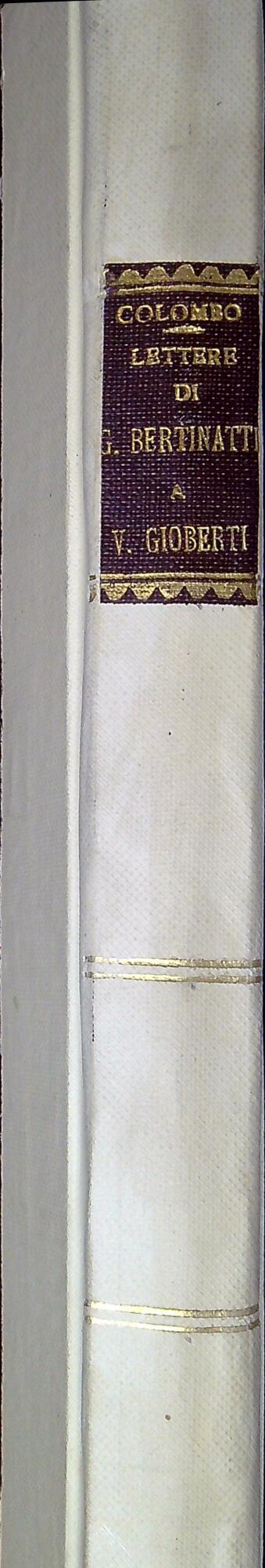 Lettere di Giuseppe Bertinatti a Vincenzo Gioberti (1834-1852) - copertina