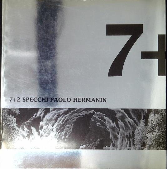 Paolo Hermanin: 7+ 2 specchi - copertina