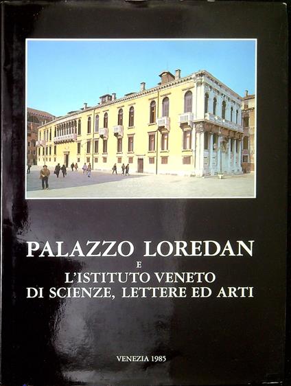 Palazzo Loredan e l'Istituto veneto di scienze, lettere ed arti - copertina
